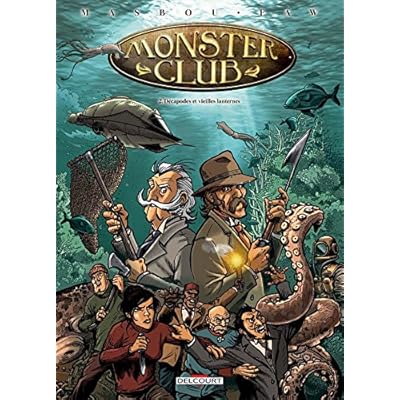 Monster Club T02 D&eacute;capodes et vieilles lanternes