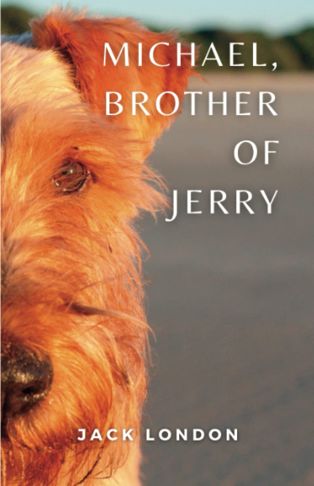 Michael, Brother of Jerry: (Annotated)