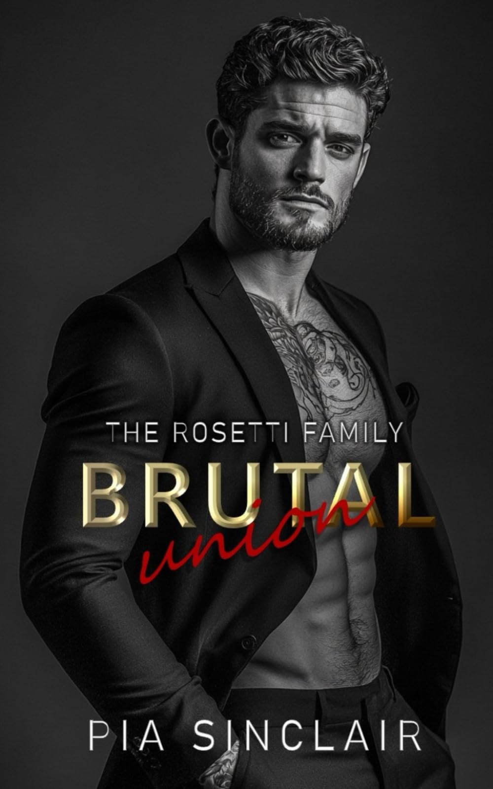 Brutal Union: A Kidnapped Bride Mafia Romance (The Rosetti Family Chicago)