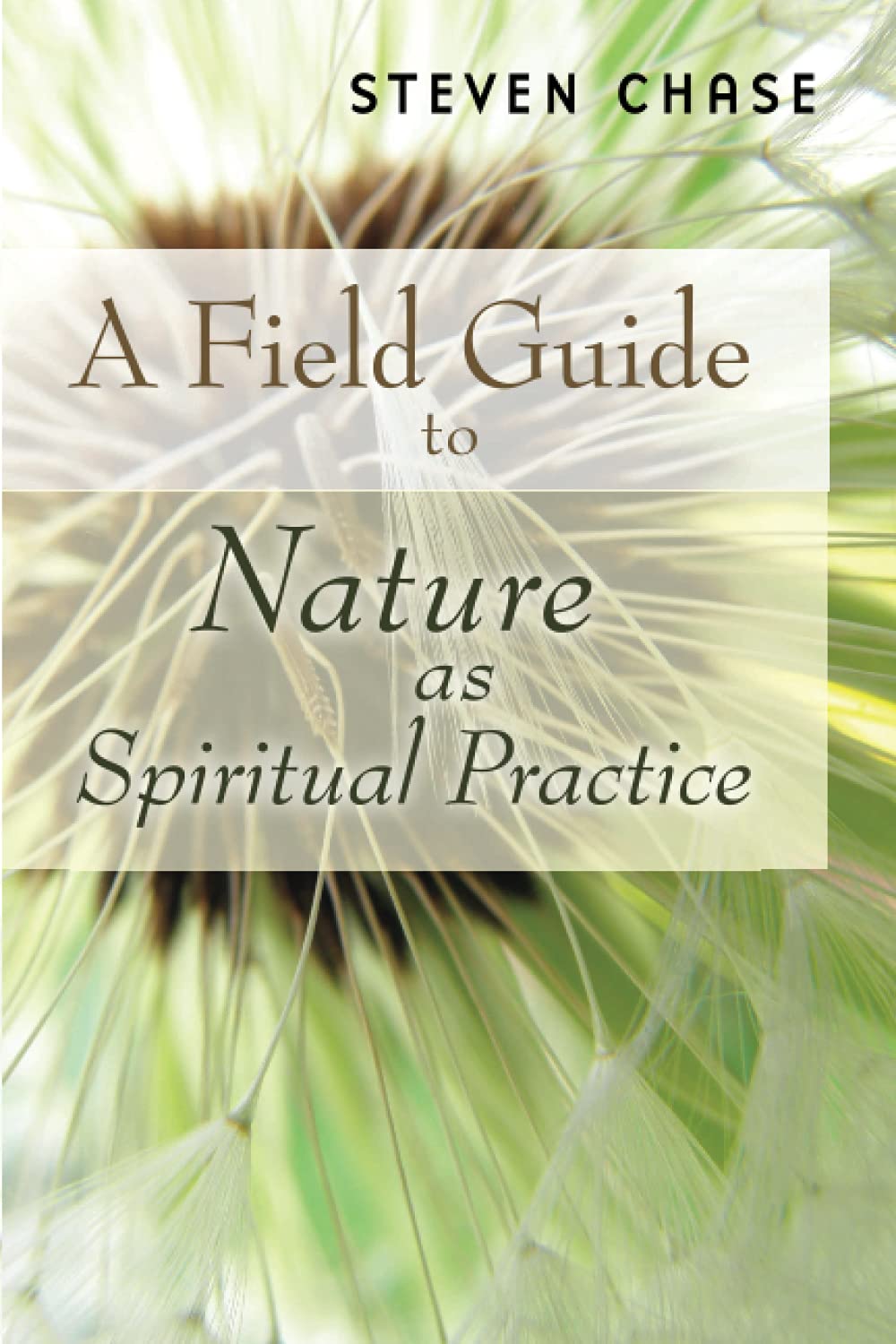 A Field Guide to Nature as Spiritual Practice