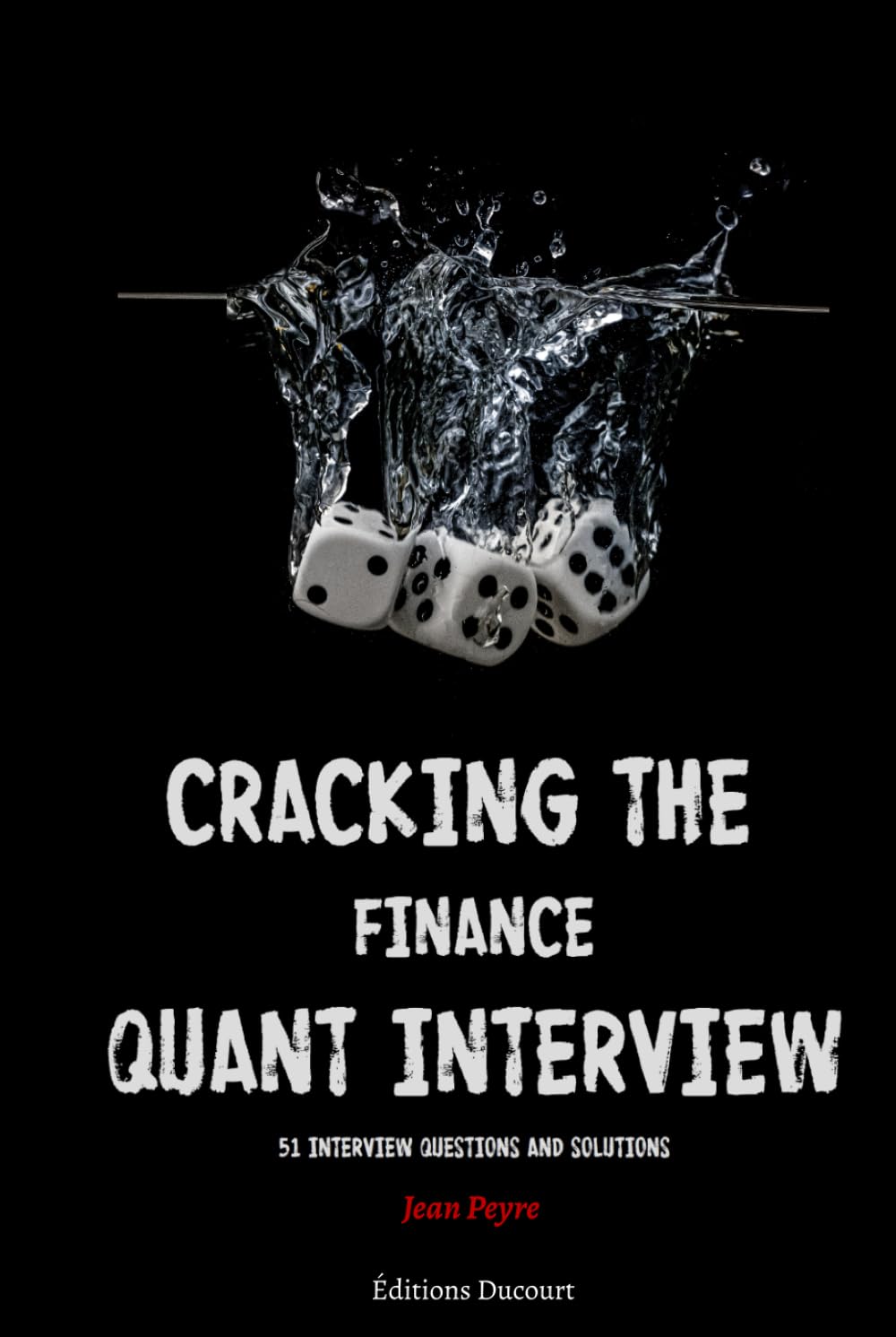 Cracking the Finance Quant Interview: 51 Interview Questions and Solutions