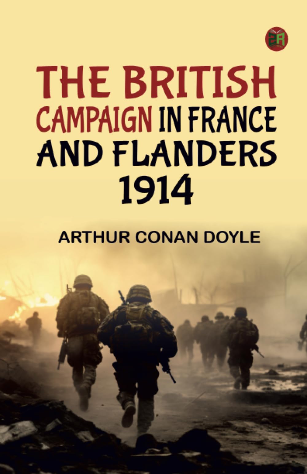 The British Campaign in France and Flanders 1914