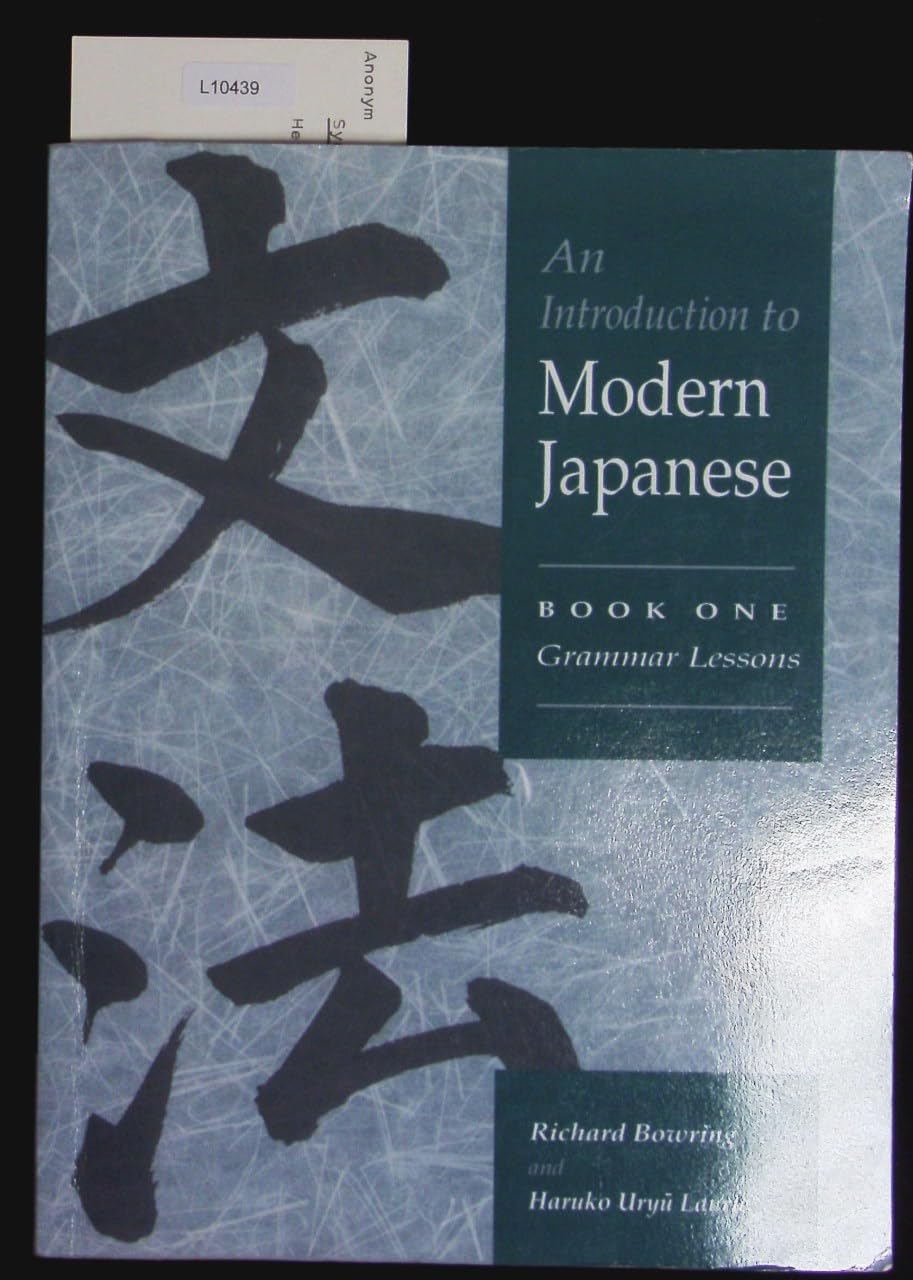 Introduction to Modern Japanese v1: Volume 1, Grammar Lessons