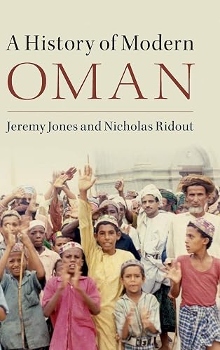 Cambridge A History of Modern Oman Book - Hardback - 31 August 2015
