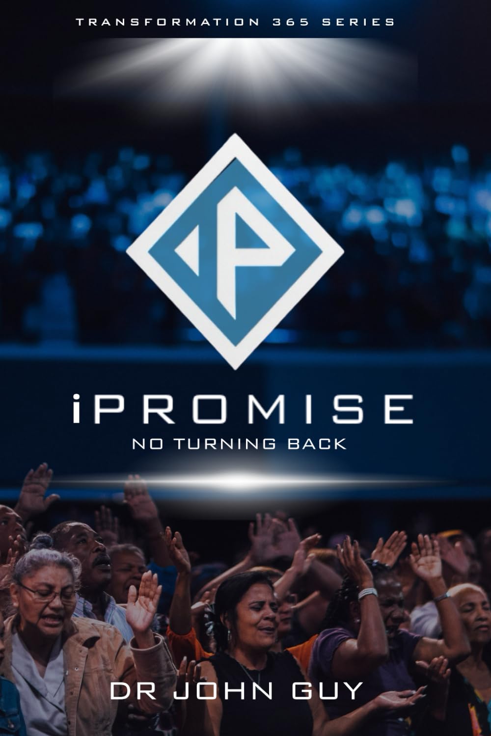 iPromise: No Turning back (Transformation 365)