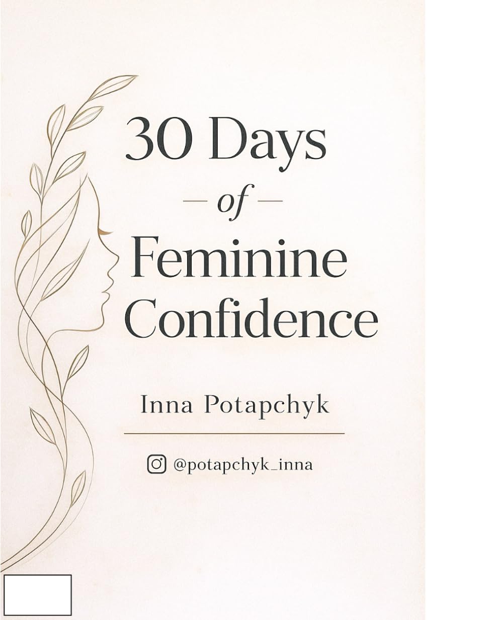 30-Day Confidence Journal: Daily Prompts, Self-Love Rituals, Affirmations & Feminine Energy Practices