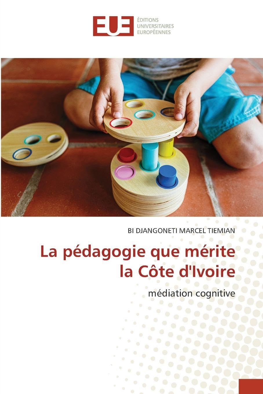 La pédagogie que mérite la Côte d'Ivoire: médiation cognitive