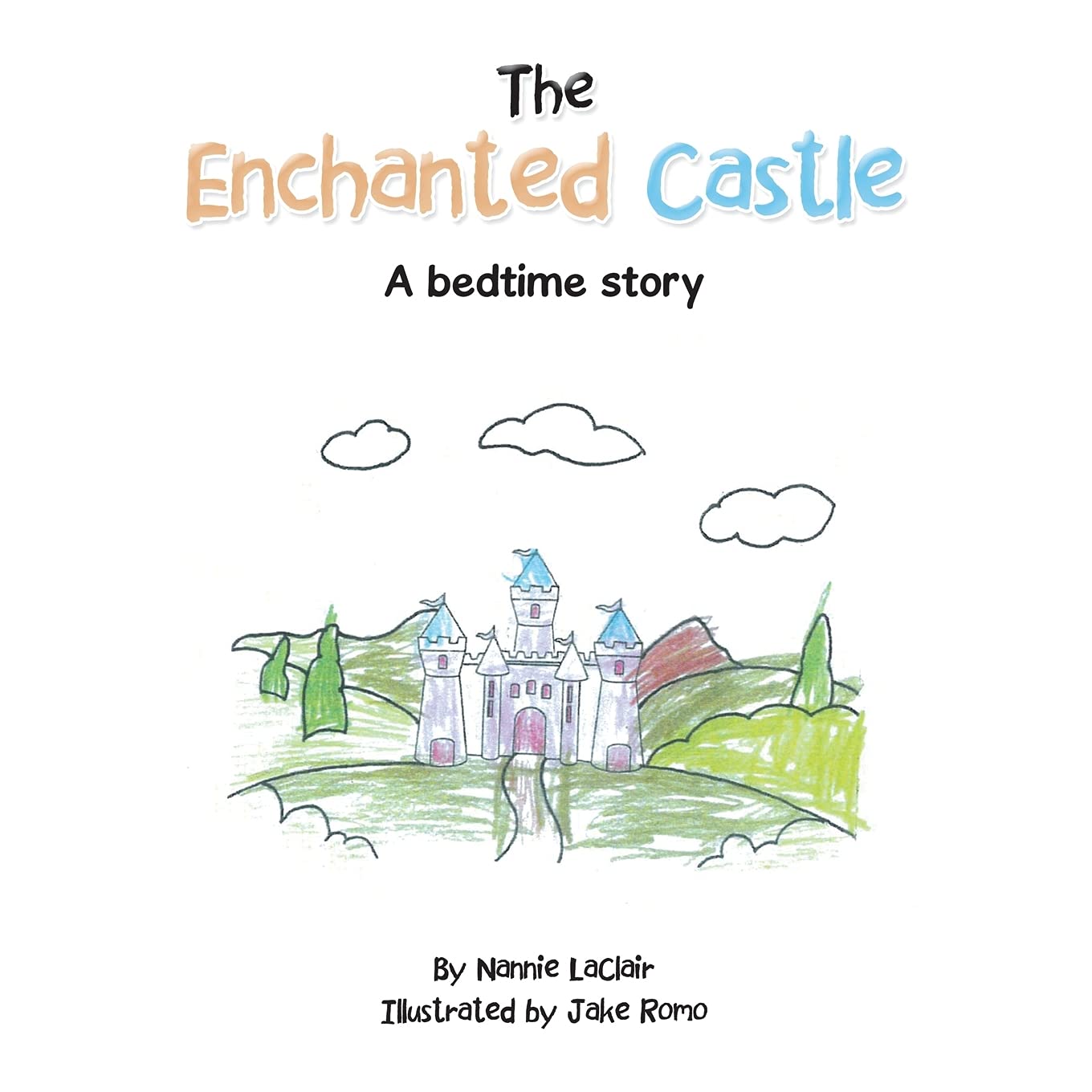 The Enchanted Castle: A Bedtime Story