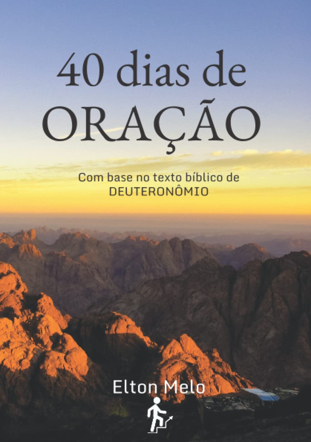 40 dias de oração: Deuteronômio