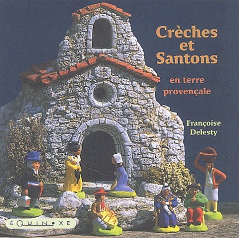 Creches Et Santons En Terre Provencale