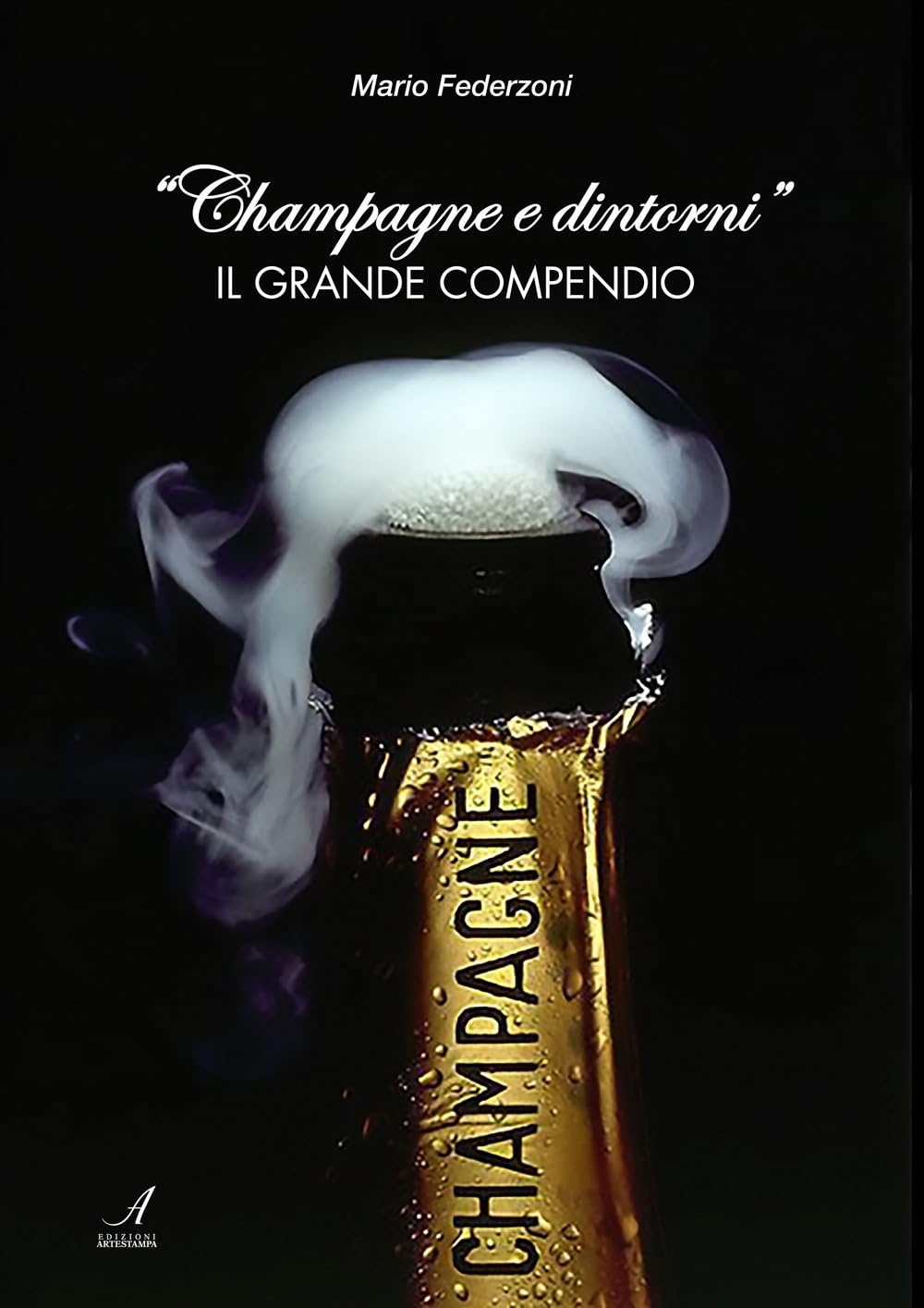 Champagne E Dintorni. Il Grande Compendio - 4