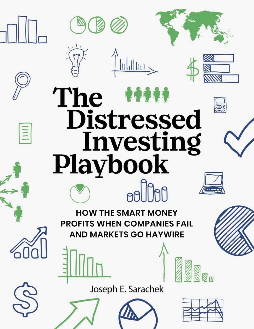 The Distressed Investing Playbook: How the Smart Money Profits When Companies Fail and Markets Go Haywire      Paperback – June 7, 2025