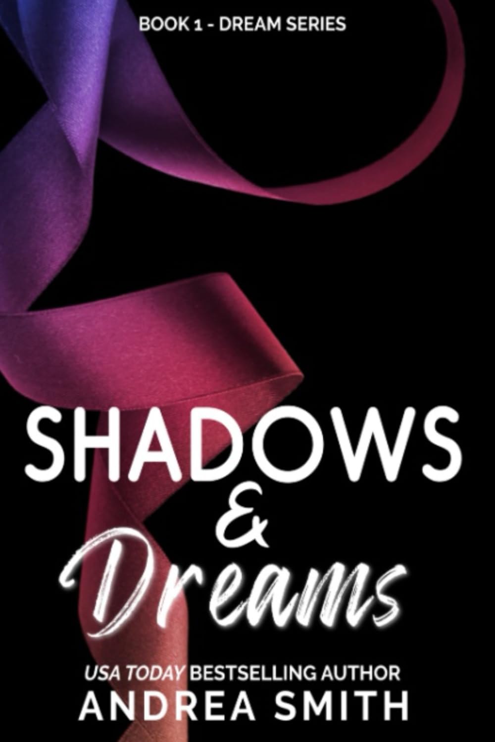 Shadows & Dreams: A Protective Hero Romantic Suspense