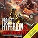 Project Hyperion: A Kaiju Thriller - Nemesis Saga Book 4