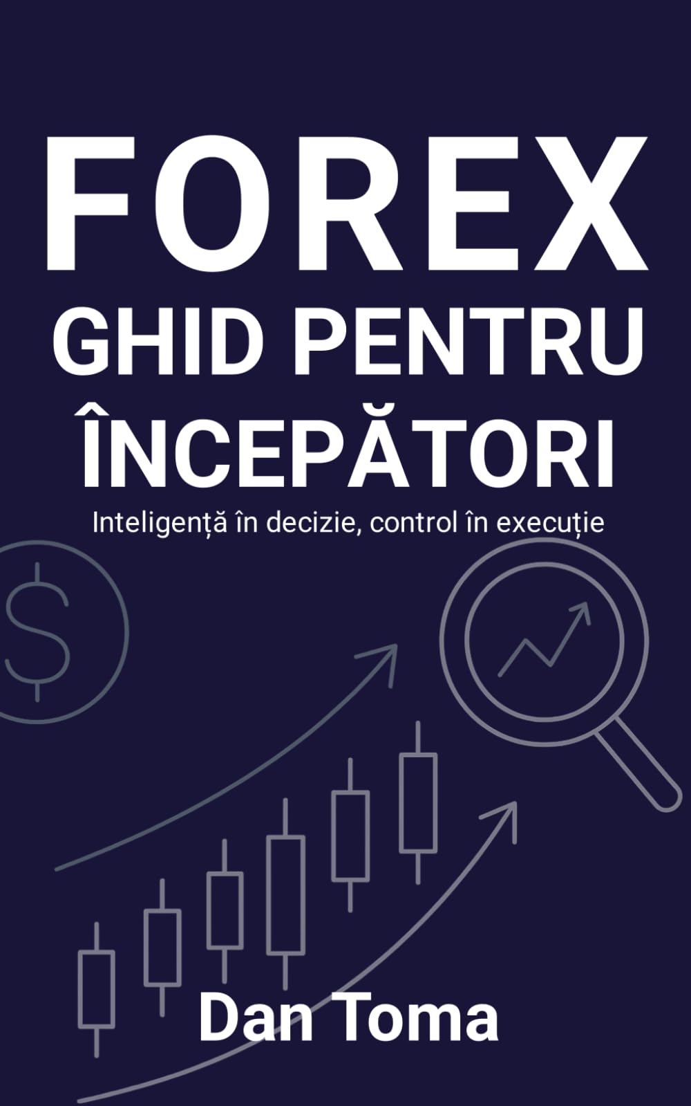 FOREX - GHID PENTRU INCEPATORI