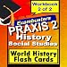 PRAXIS 2 World History/Social Studies Review Test Prep Flashcards--PRAXIS Study Guide (Exambusters PRAXIS 2 Study Guide Book 9)