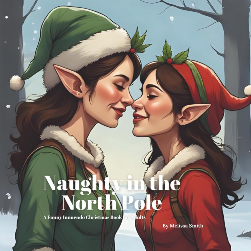 Click to get Naughty in The North Pole A Funny Innuendo Christ