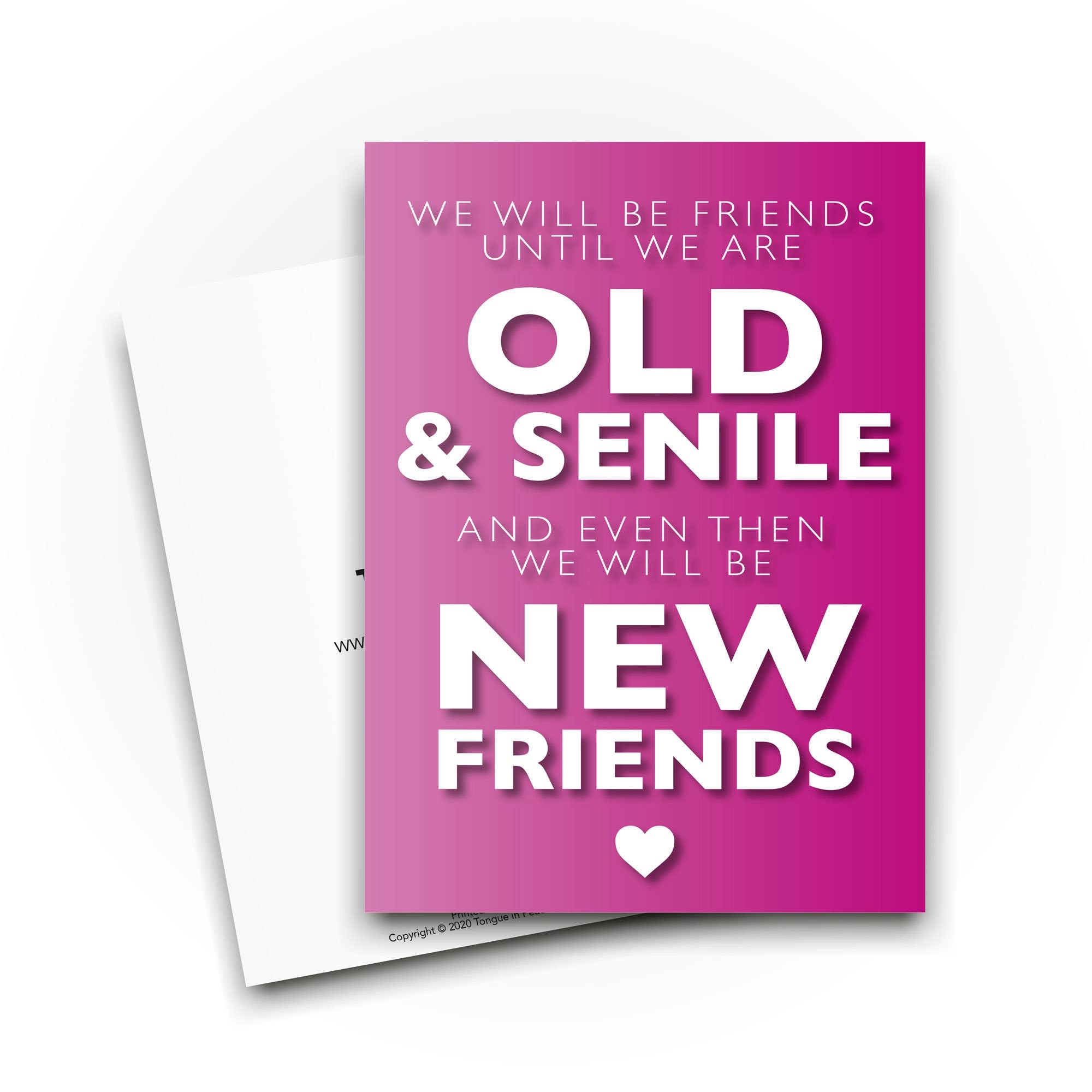 Tongue In Peach Lustige Geburtstagskarte – „Will Be Friends Until Old Senile…“ – Witzige Freundeskarte Im A5-Format