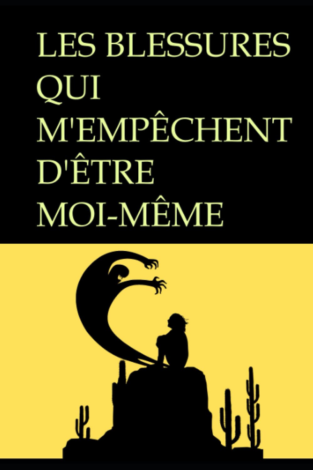 LES BLESSURES QUI M’EMPÊCHENT D’ÊTRE MOI-MÊME (Carnet, Notebook,Journal, Livre d'écriture, Calepin) 6X9 pouces - 15,24x22,86cm - 100 pages lignées: ... angoisses et phobies – Gérez votre anxiété !