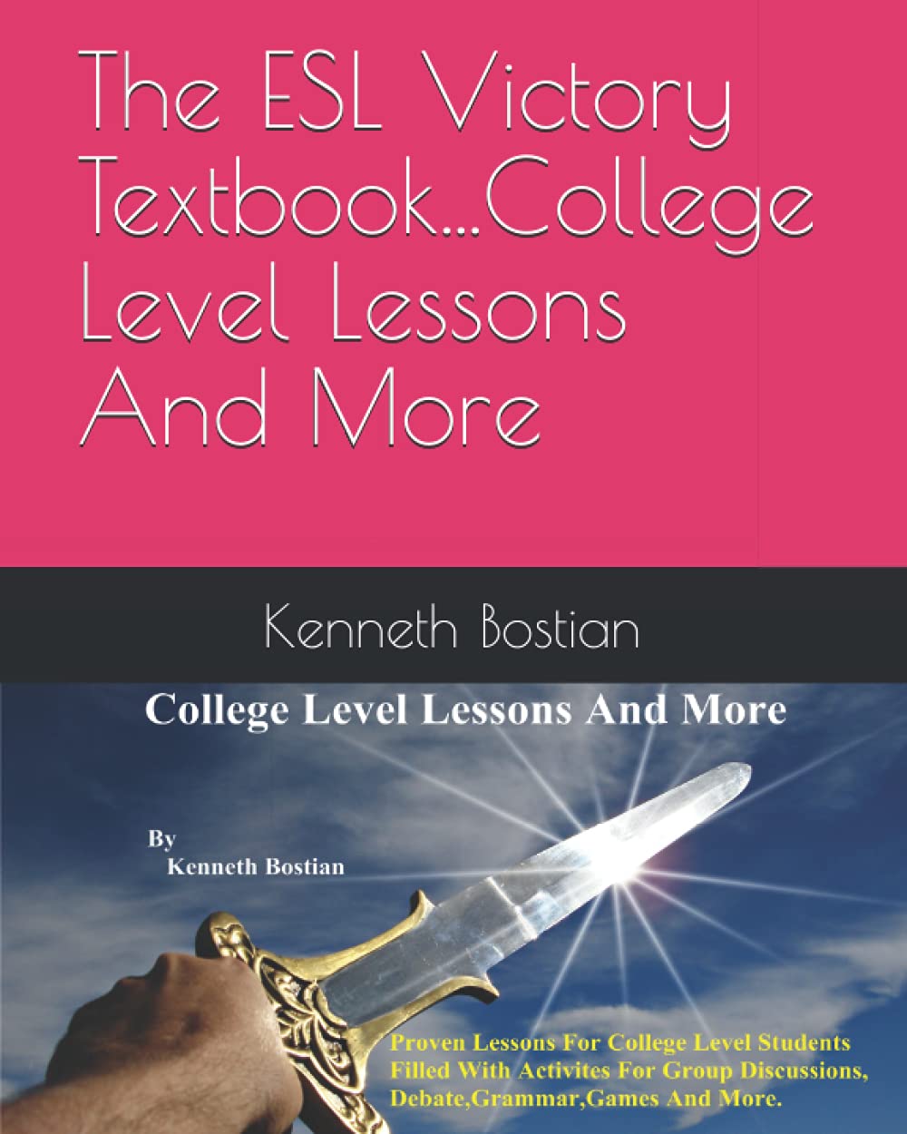 The ESL Victory Textbook...College Level Lessons And More
