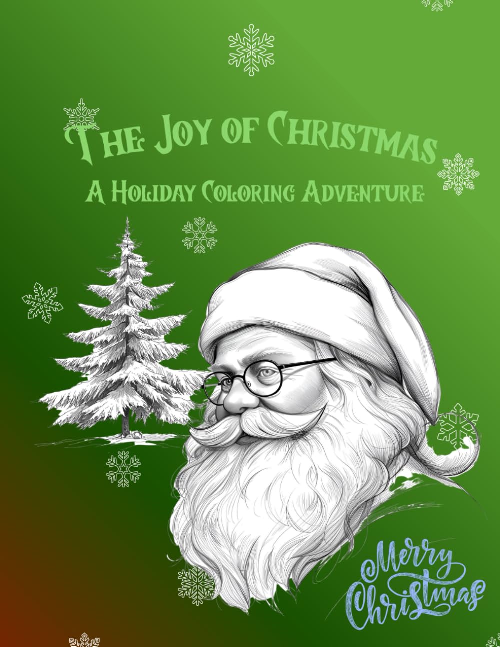 The Joy of Christmas: A Holiday Coloring Adventure