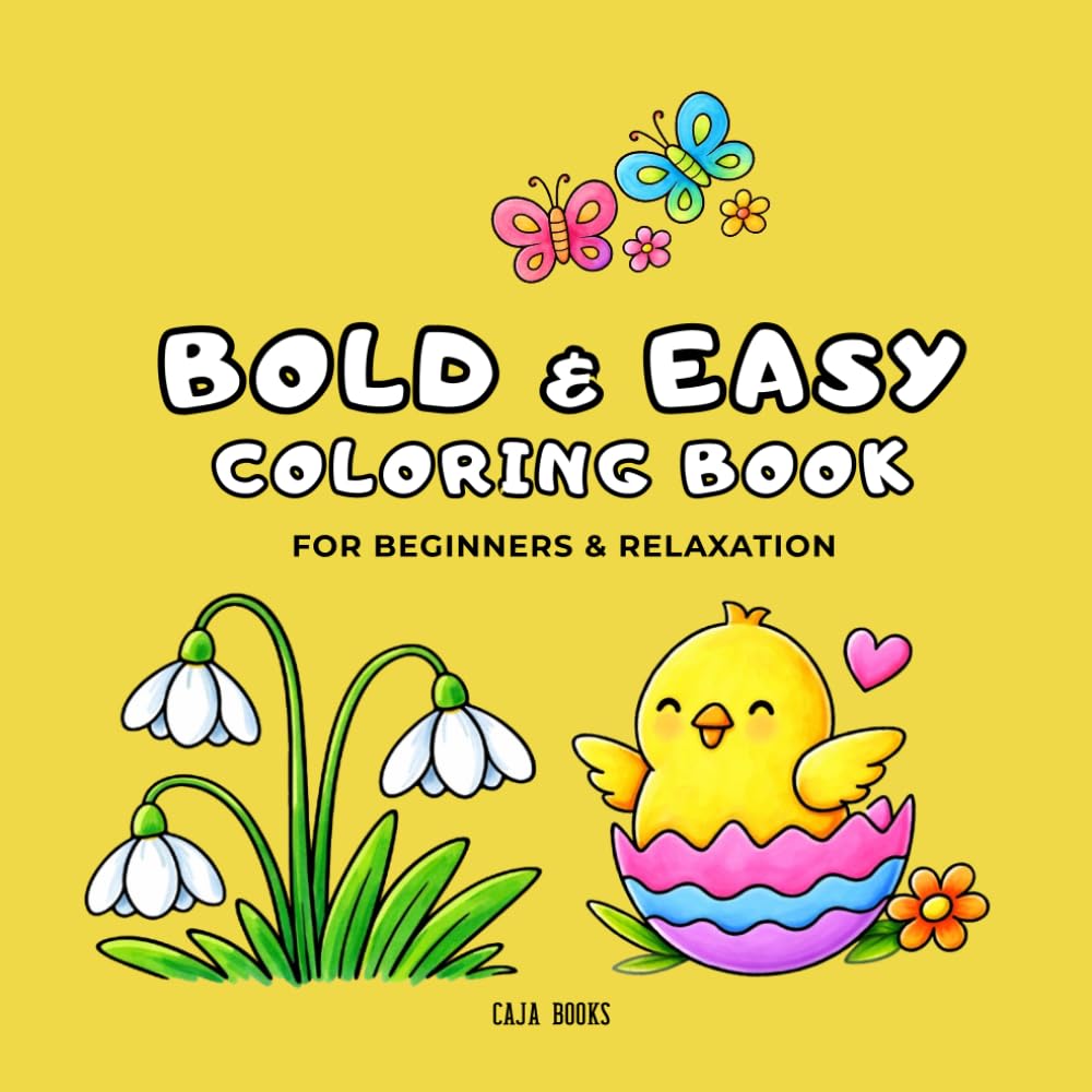 Spring & Easter Coloring Book: Simple and Bold Designs for Beginners and Quiet Moments