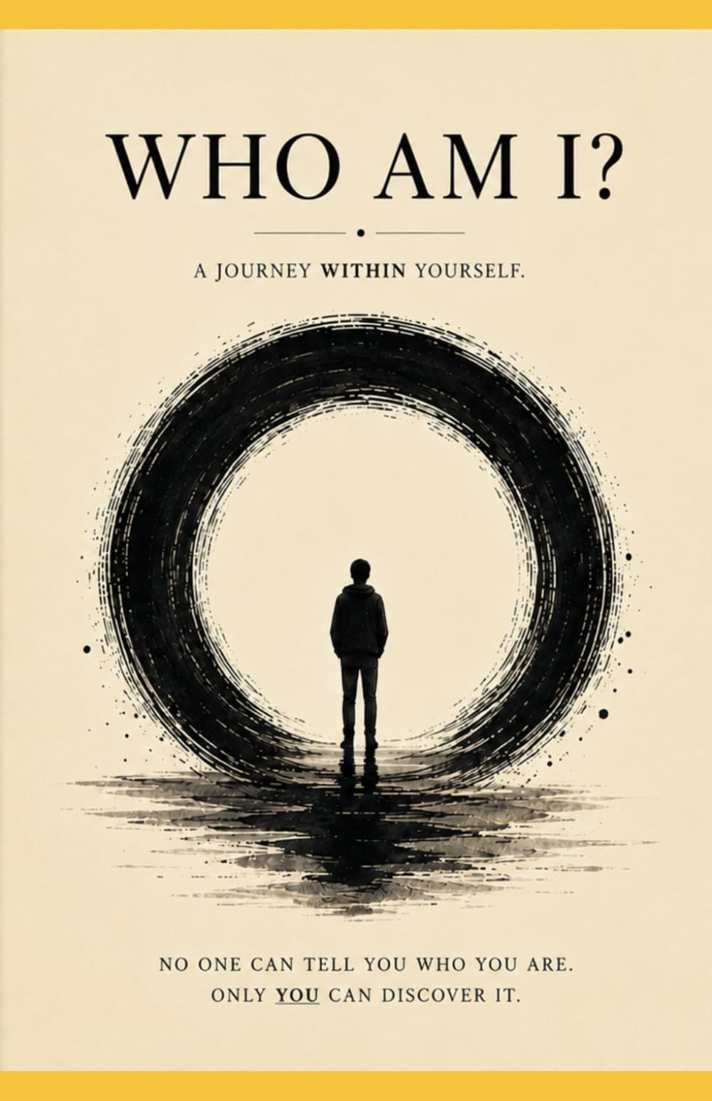 Who am i?: A journey within yourself