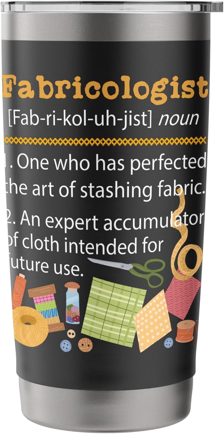 Fabricologist - Quilter Sewing Quilting Sewer Needlework Stainless Steel Insulated Tumbler
