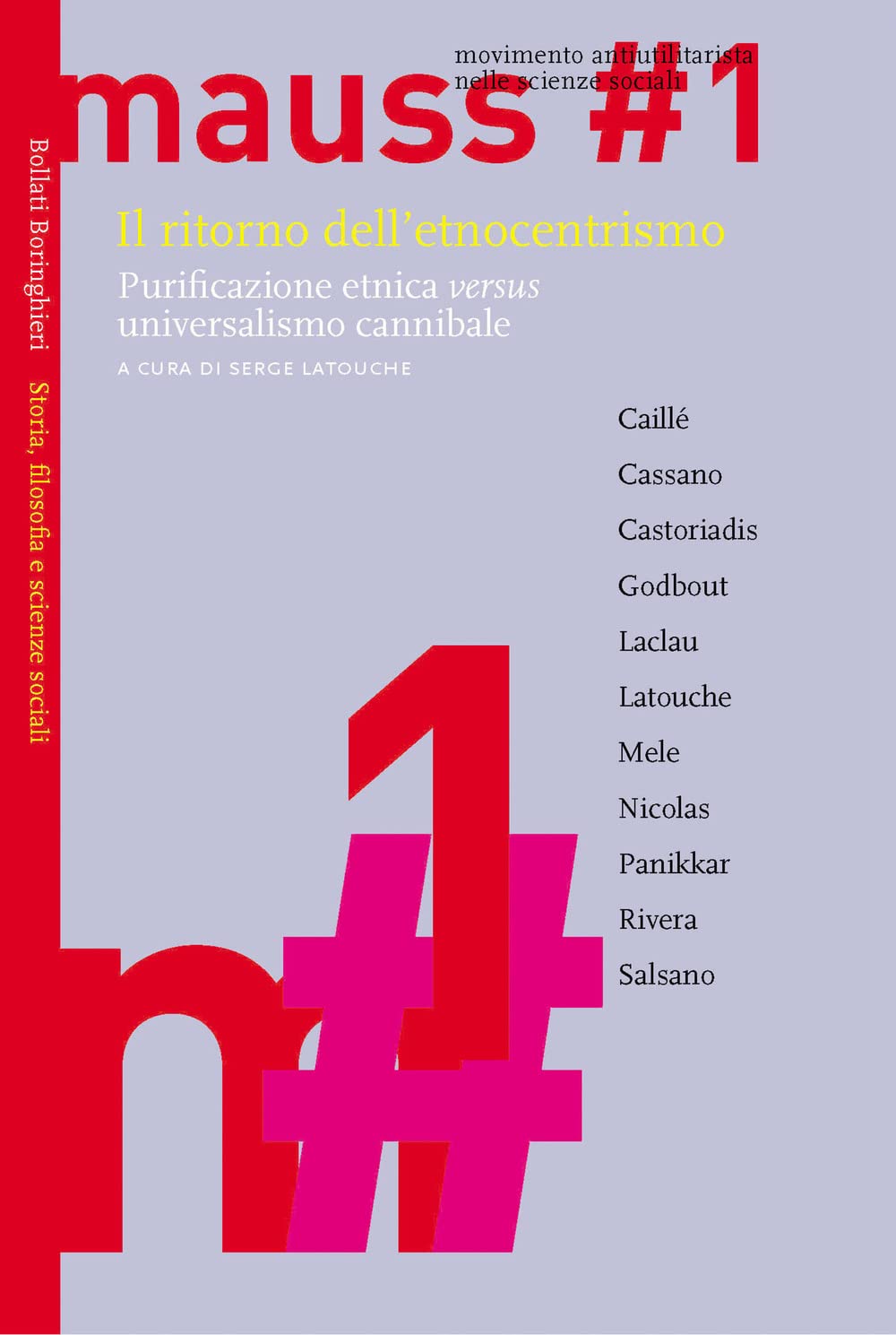 Il Ritorno Dell'etnocentrismo. Purificazione Etnica «Versus» Universalismo Cannibale. Mauss (Vol. 1) - 4