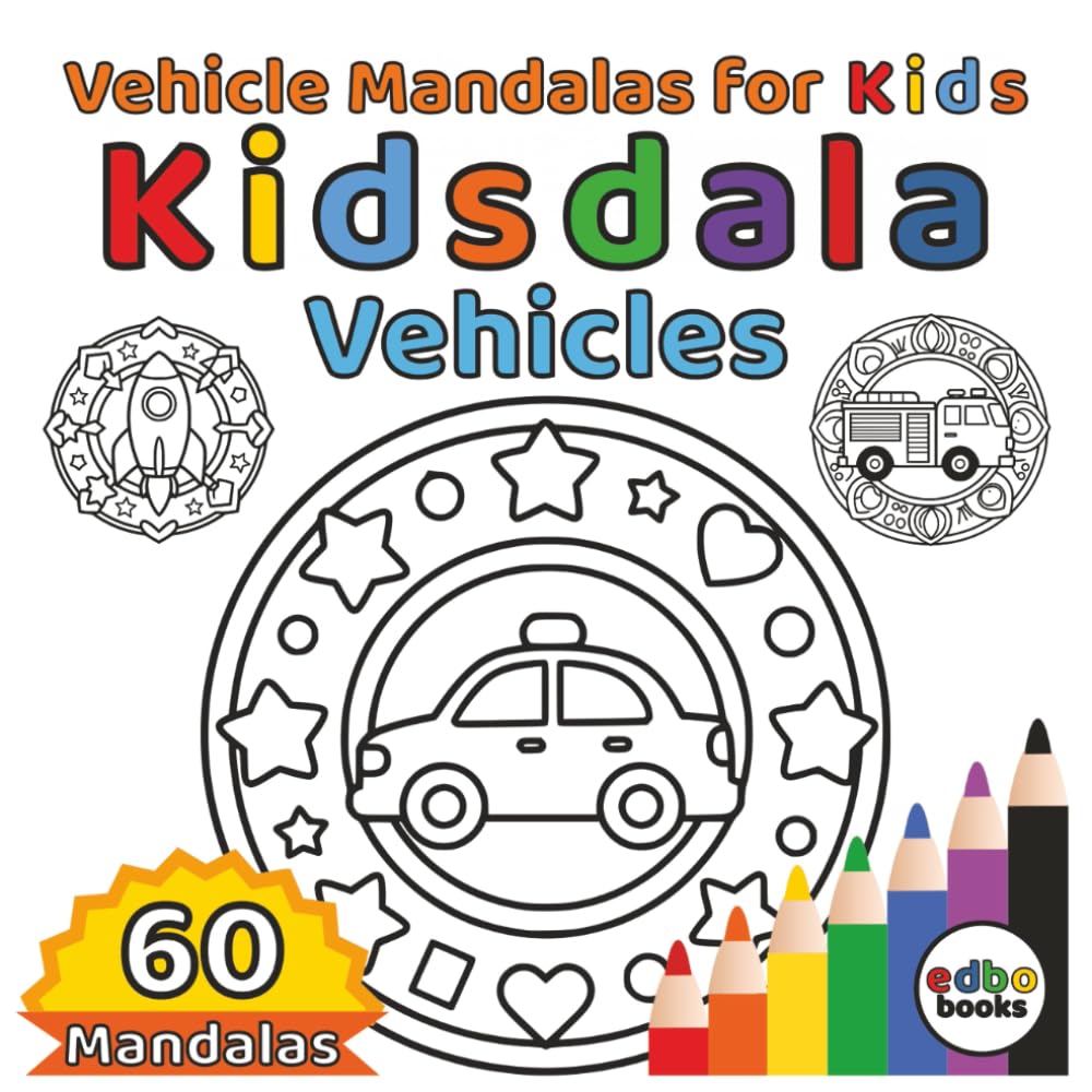 Kidsdala Vehicles - Vehicle Mandalas for Kids: 60 Mandala illustrations with cars, fire trucks, planes, ships, and construction vehicles. A Mandala Journey for Young Explorers