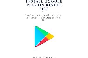 Step-by-Step Google Play Store Download Guide for Kindle Fire