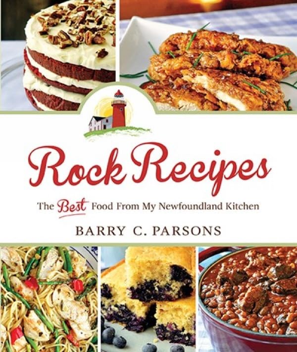 Rock Recipes: The Best Food From My Newfoundland Kitchen