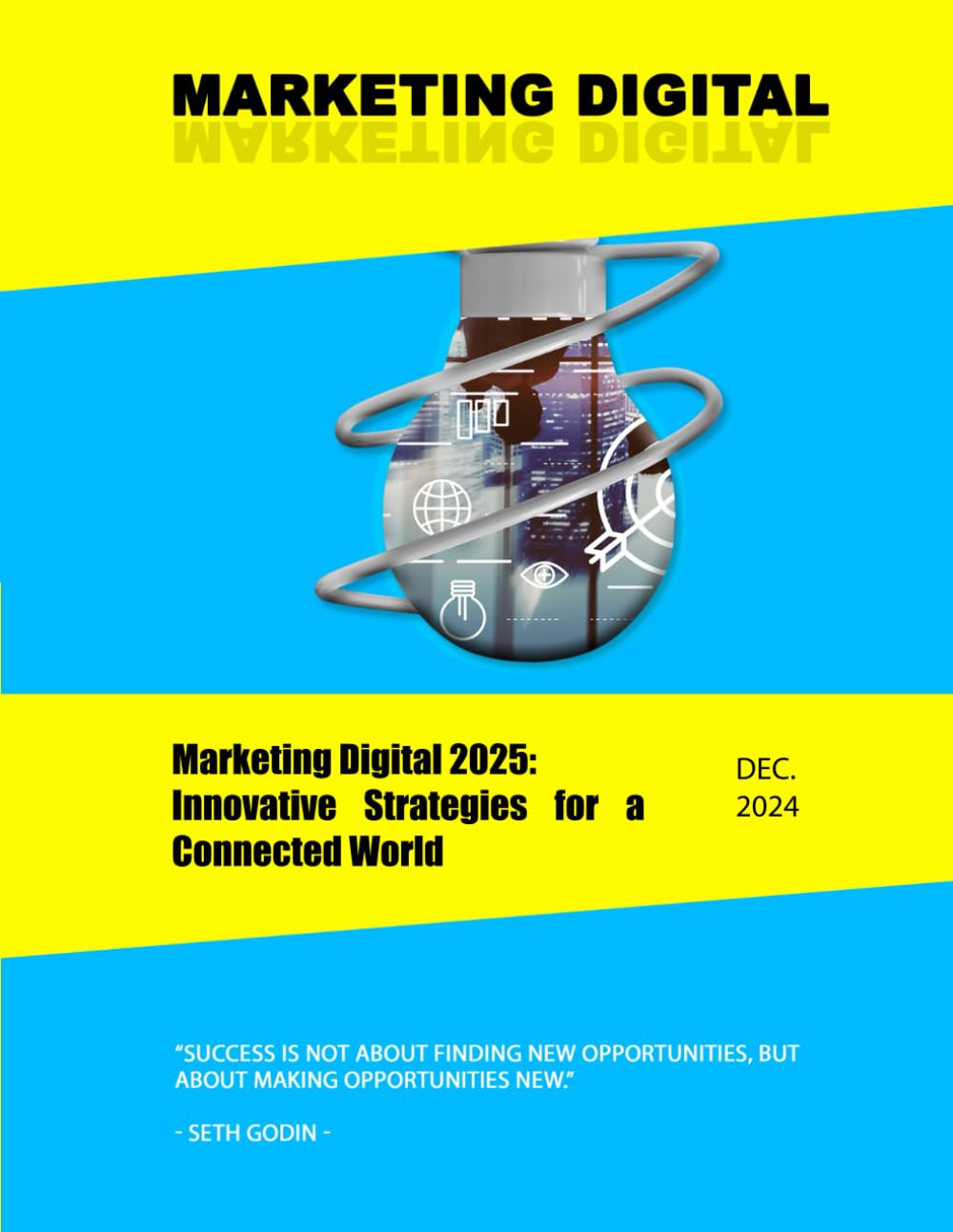 Marketing Digital 2025: Innovative Strategies for a Connected World: MARKETING DIGITAL 2025