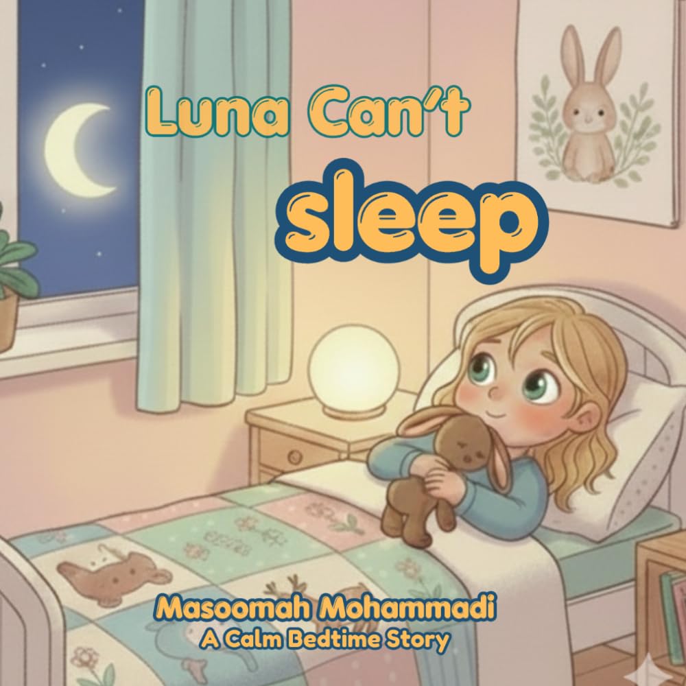 Luna can't sleep: A Gentle Bedtime Story to Help Kids Relax and Fall Asleep