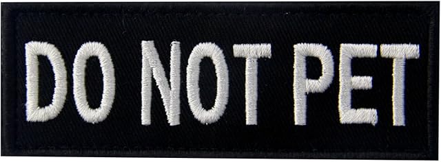 Do Not Pet Service Animal Vests/Harnesses Emblem Embroidered Fastener Hook & Loop Patch, 4 X 1.5 Inch