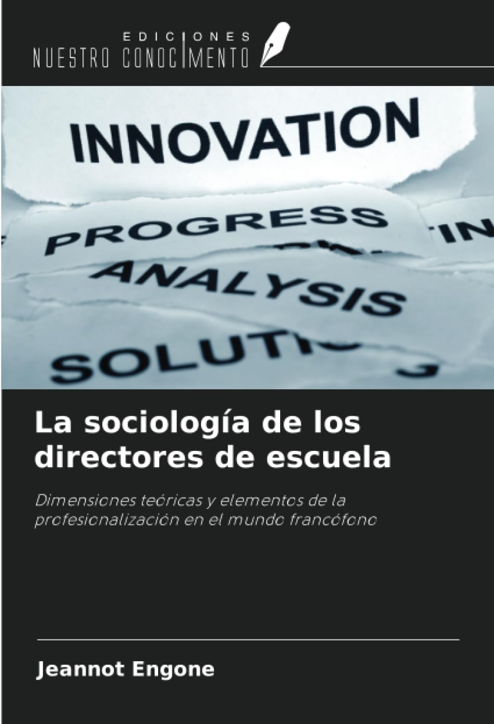 La sociología de los directores de escuela: Dimensiones teóricas y elementos de la profesionalización en el mundo francófono