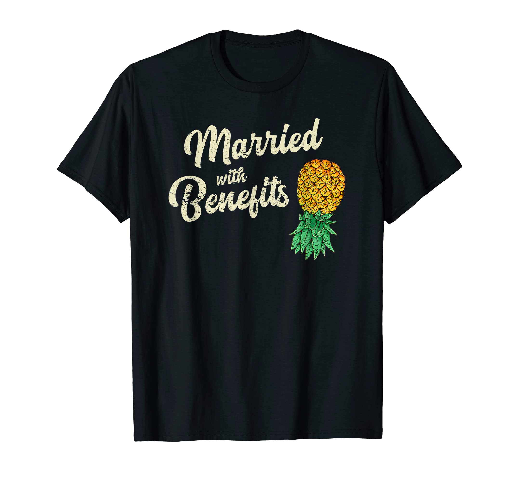 Upside Down Pineapple Swingers Apparel & GiftsUpside Down Pineapple Married With Benefits Subtle Swinger T-ShirtOEKO-TEX STANDARD 100