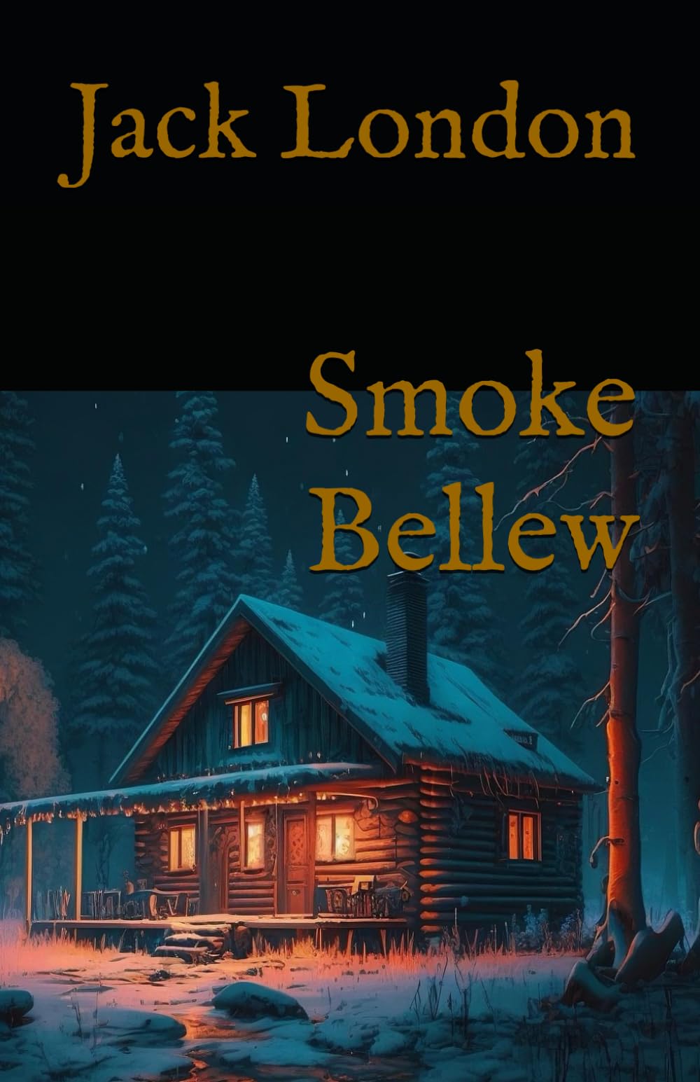 Smoke Bellew: 19th Century Yukon Gold Rush Adventure