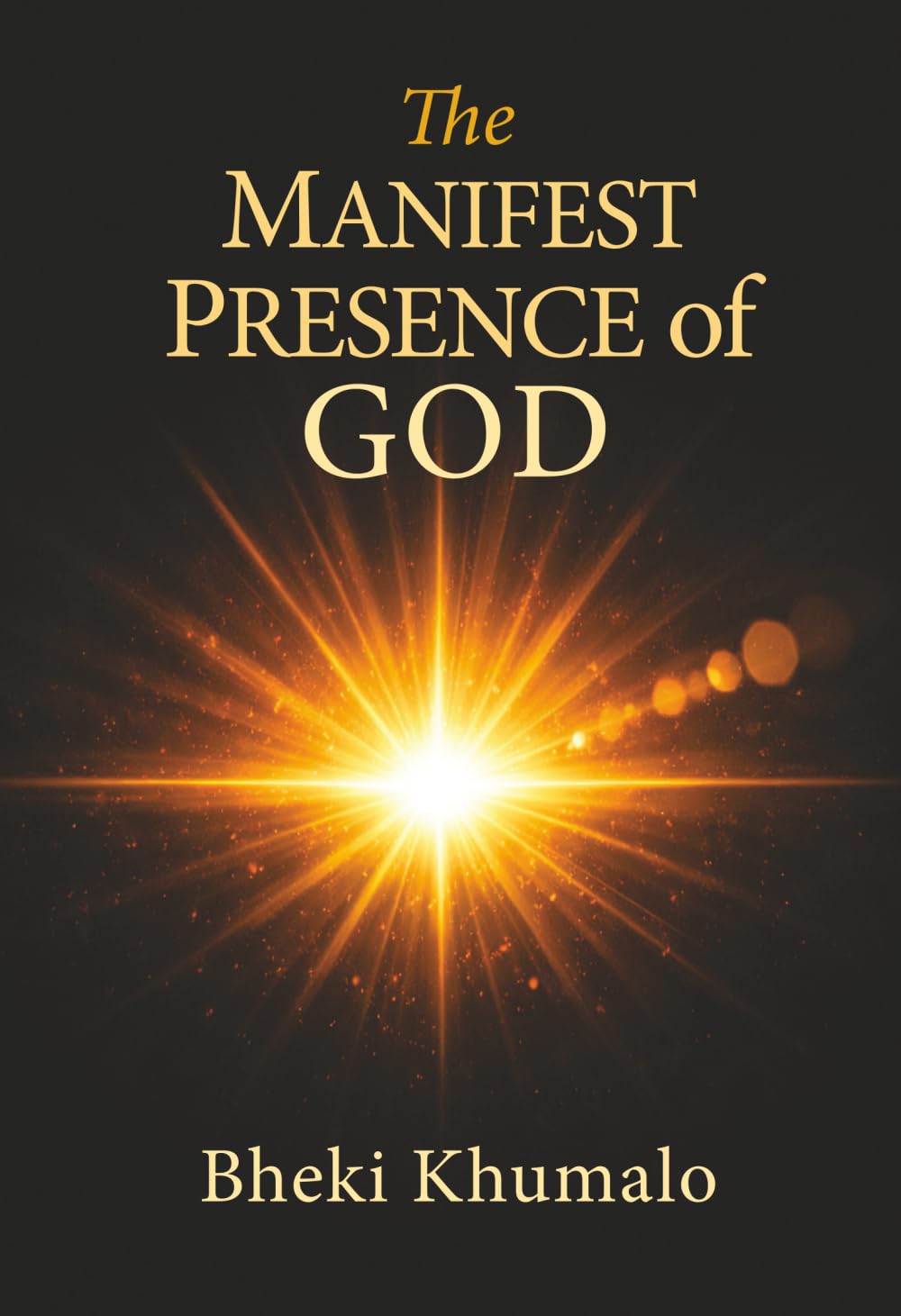 The Manifest Presence of God