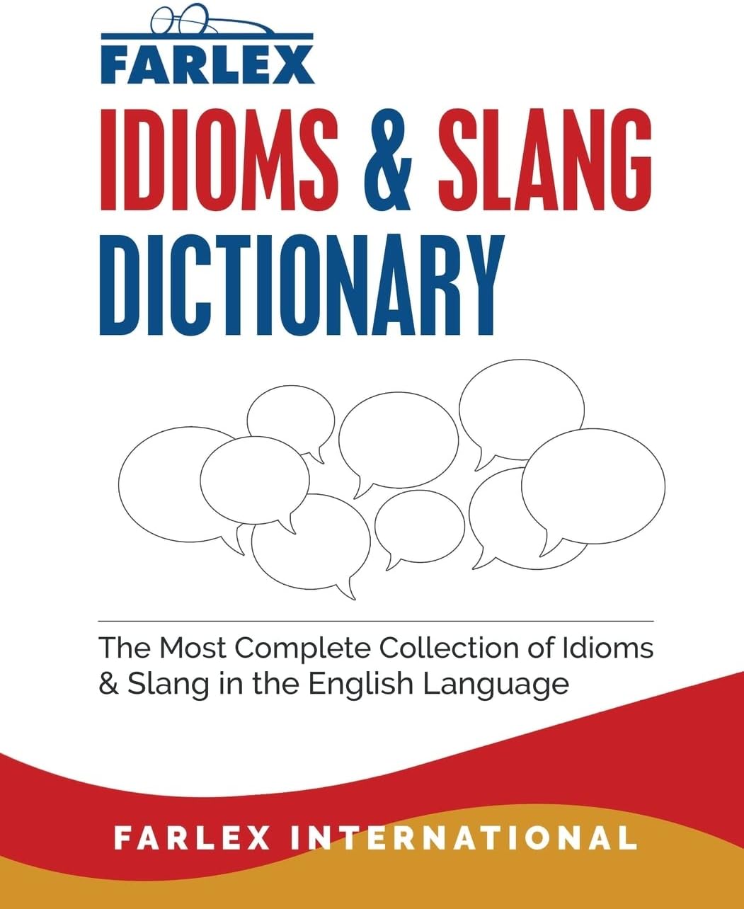 The Farlex Idioms and Slang Dictionary