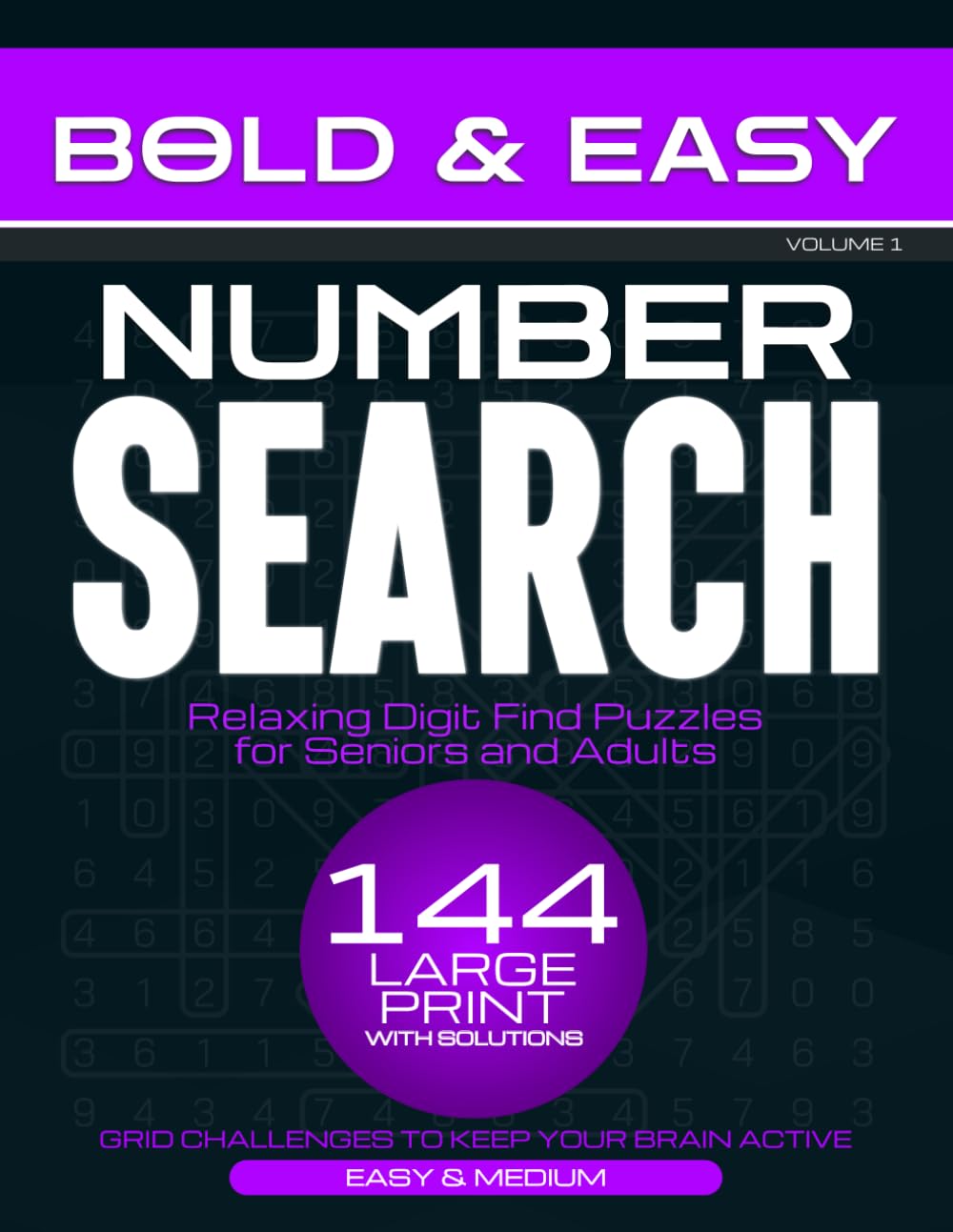 Bold & Easy Large Print Number Search: Relaxing Digit Find Puzzles for Seniors and Adults: 144 Grid Challenges to Keep the Brain Active, Focus the Eyes, and Relieve Stress. Full Solutions Included