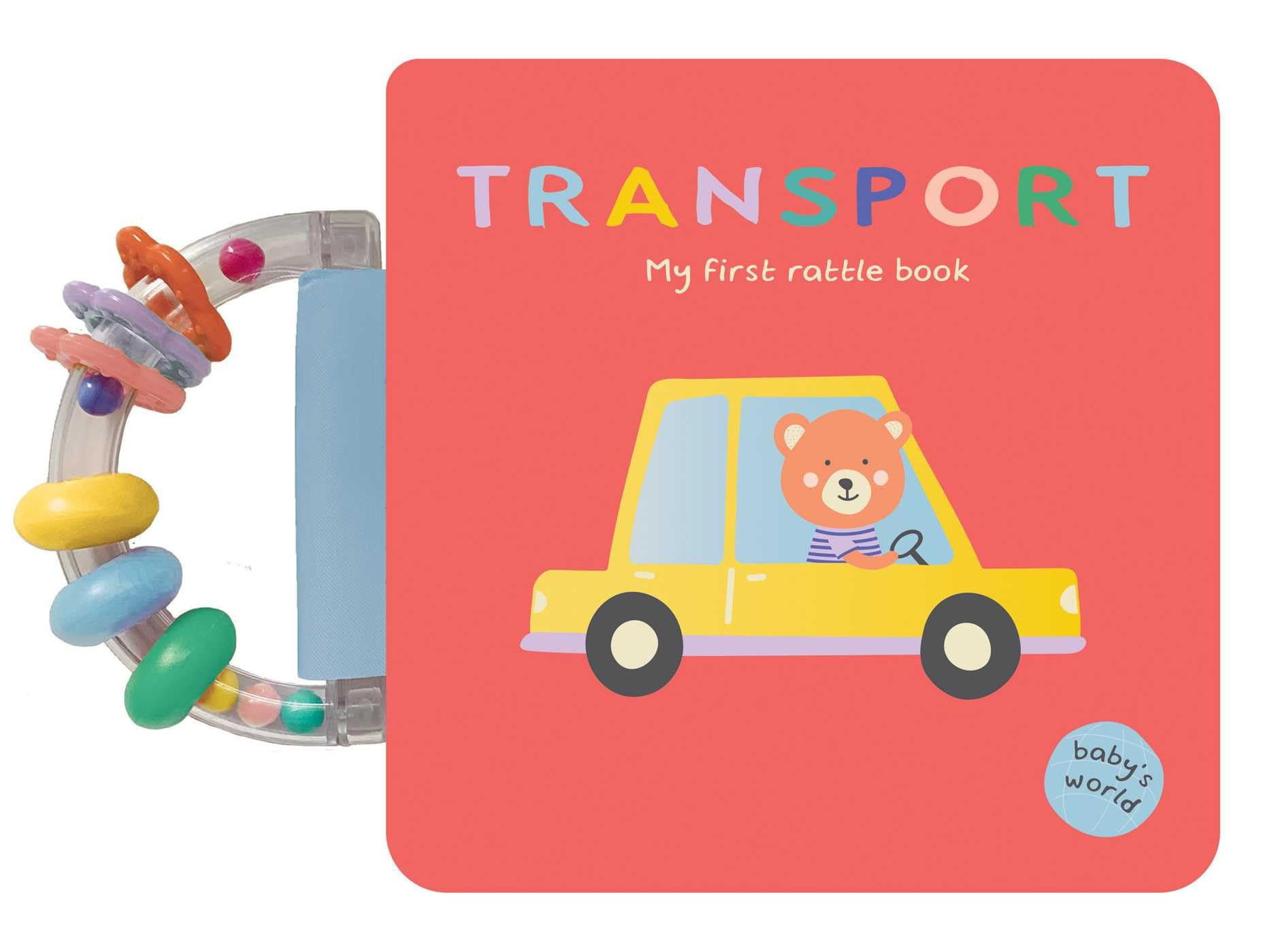 Transport: My First Rattle Book: Board Book with Rattle Handle (Baby's World)