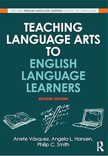 Teaching Language Arts to English Language Learners (Teaching English Language Learners across the Curriculum)