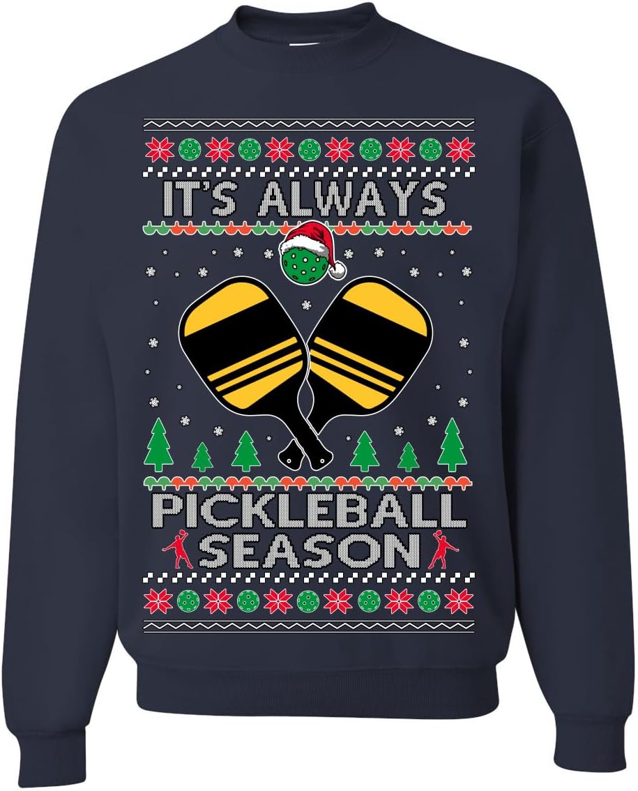 Wild Bobby It's Always Pickleball Season Funny Pickle Ball Sports Fan Ugly Christmas Sweater Crewneck Sweatshirt