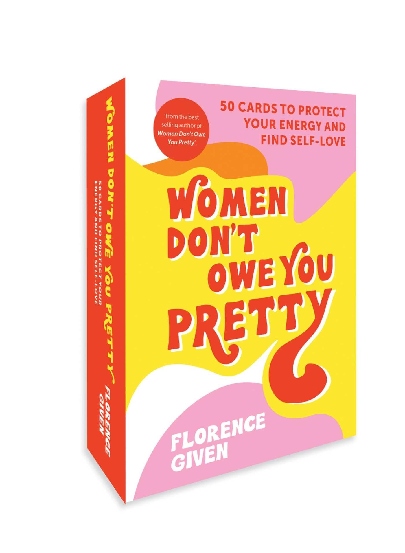 Women Don't Owe You Pretty: 50 Cards to Protect Your Energy and Find Self-love Cards – 7 November 2023