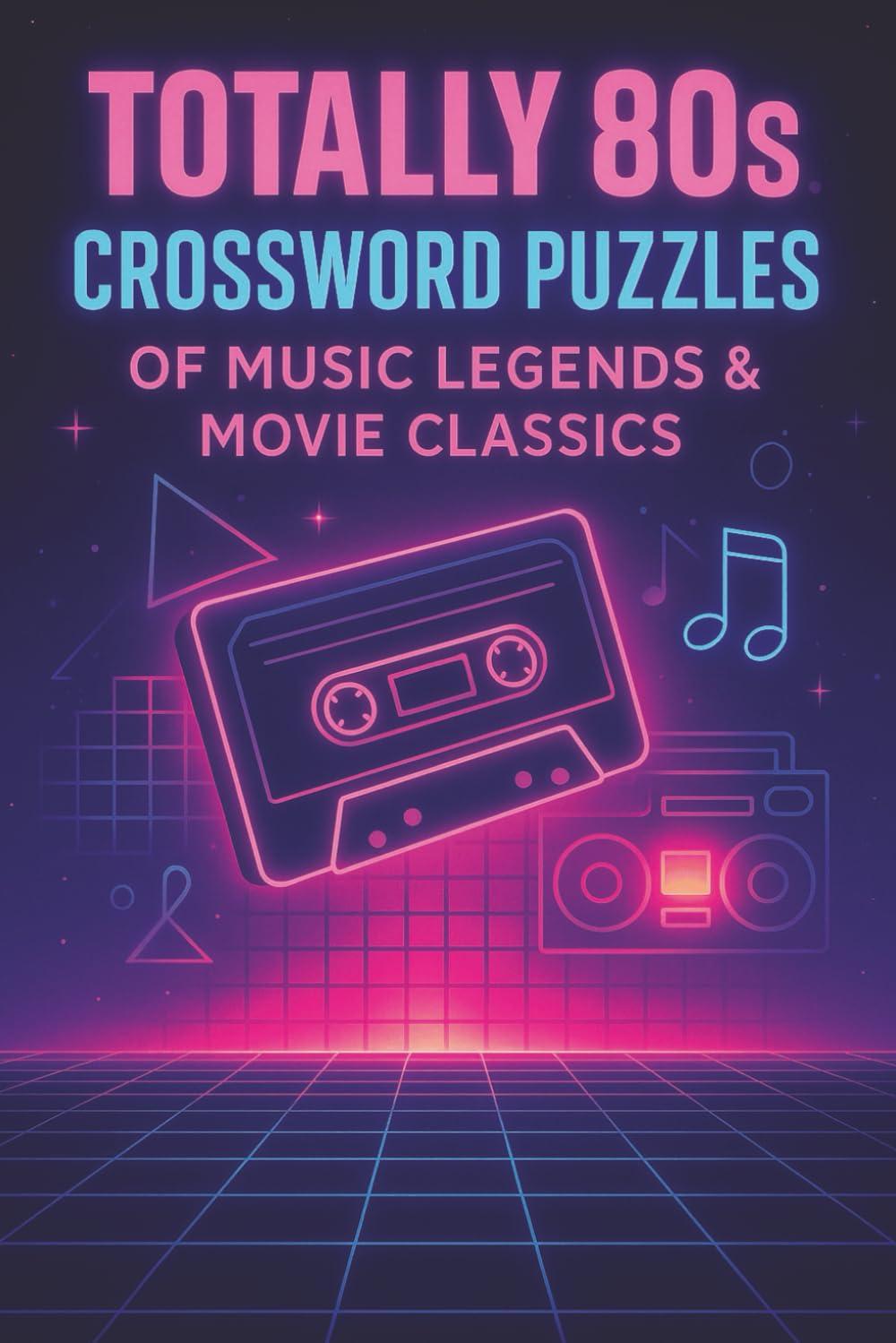 Totally 80s! Crossword Puzzles of Music Legends & Movie Classics