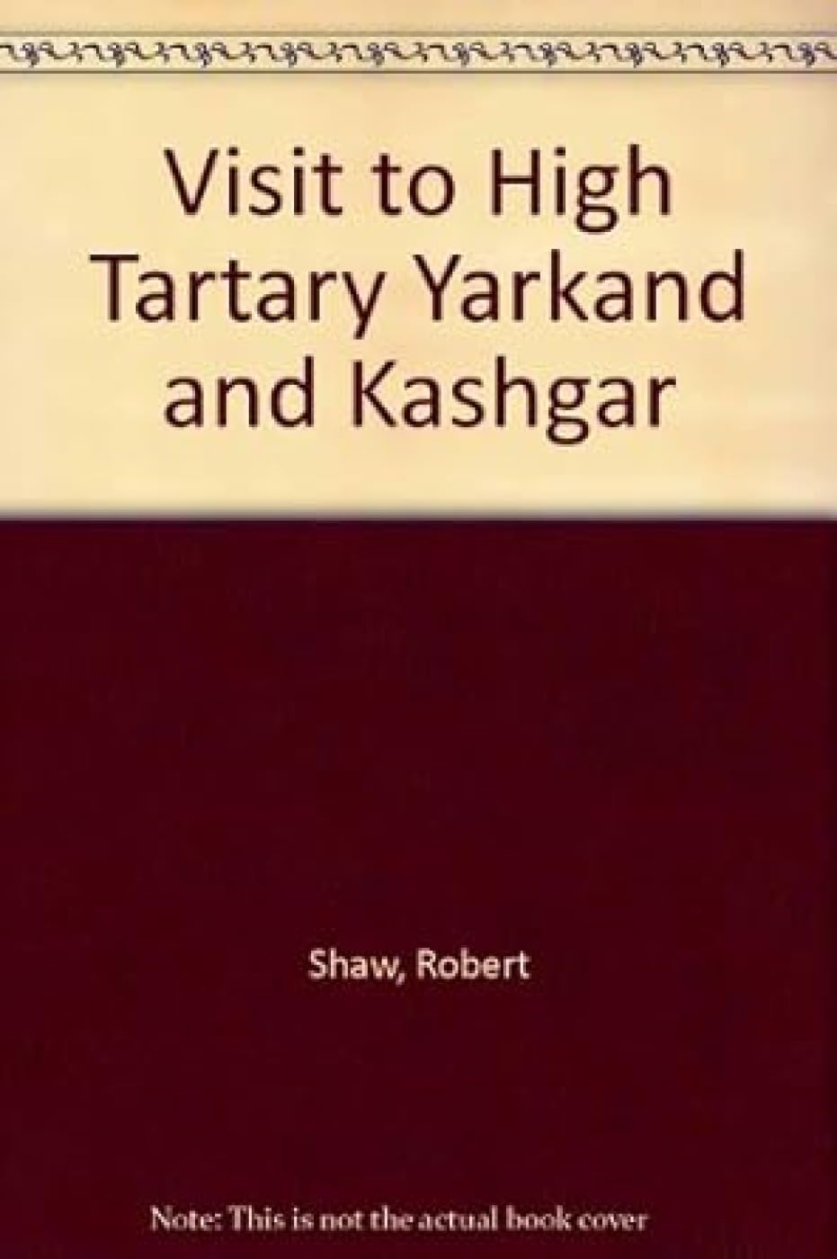 Visit to High Tartary Yarkand and Kashgar [Idioma Inglés]