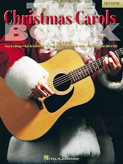 The christmas carols book guitare: 120 Songs for Easy Guitar