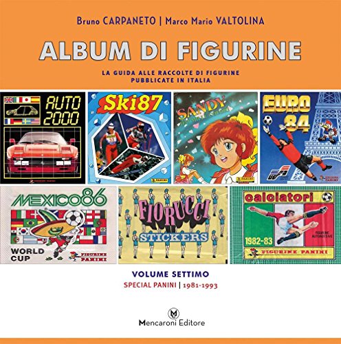 Album di figurine. Special Panini 1981-1993 (Vol. 7)