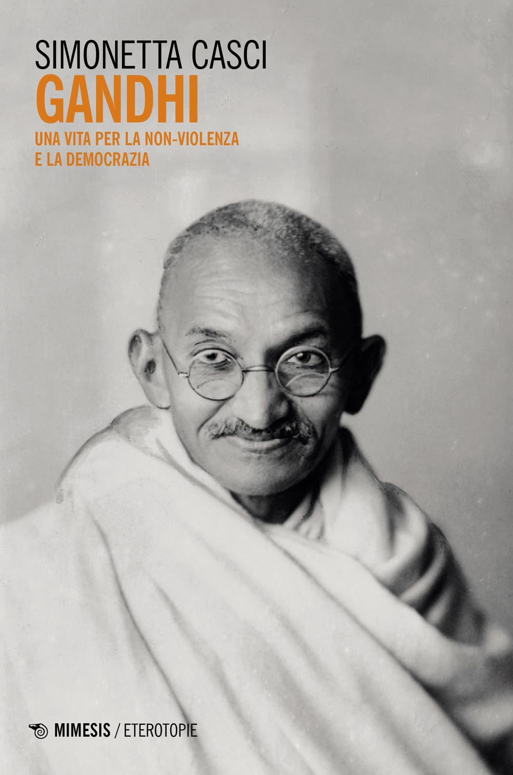 Gandhi. Una Vita Per La Non-Violenza E La Democrazia - 4